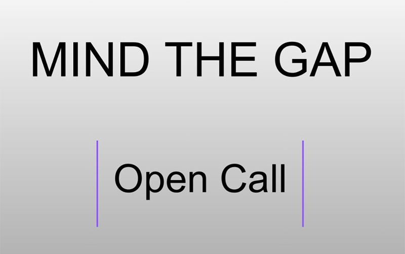 Mind the Gap · Chamada Aberta · Cadavre Exquis