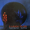 Capa CD · Miguel Azguime · A Laugh to Cry