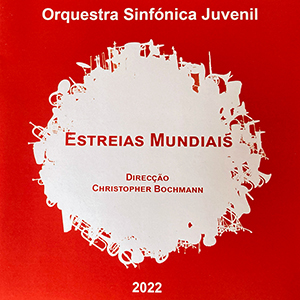Orquestra Sinfónica Juvenil · Estreias Mundiais 2022 · Capa
