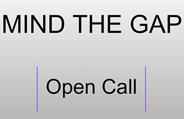 Mind the Gap · Open Call · Cadavre Exquis