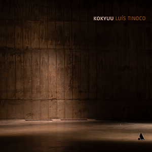 Capa · Kokyuu – Luís Tinoco